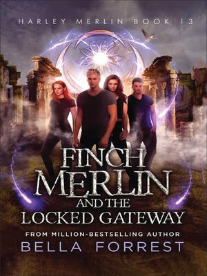 cover image of Finch Merlin and the Locked Gateway